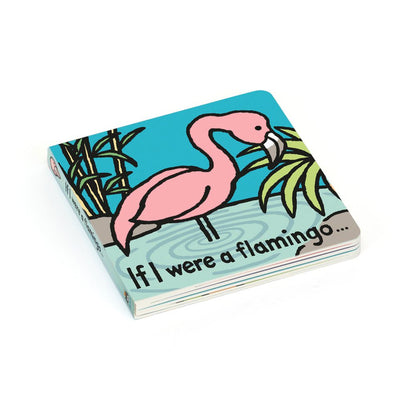 If I Were A Flamingo Board Book